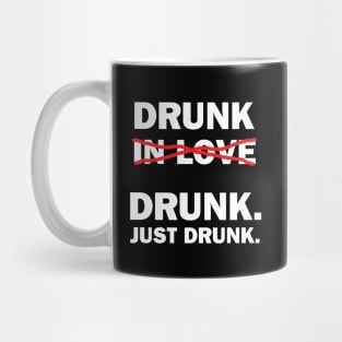 Just Drunk Mug